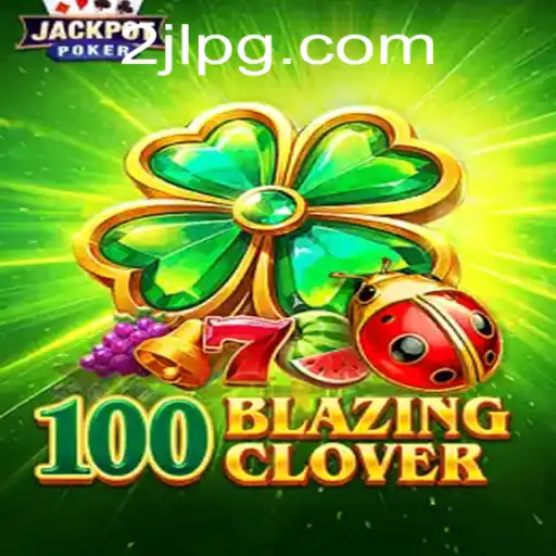 Exploring the Intriguing World of 100BlazingClover with 2JL