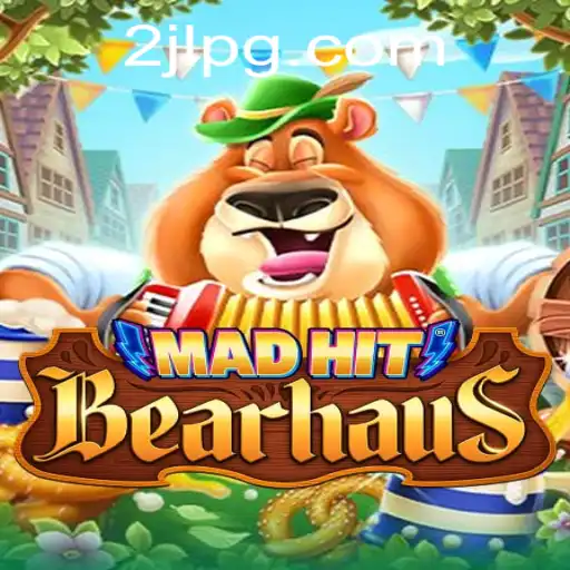 MadHitBearhaus: A Unique Gaming Experience in a Dynamic World