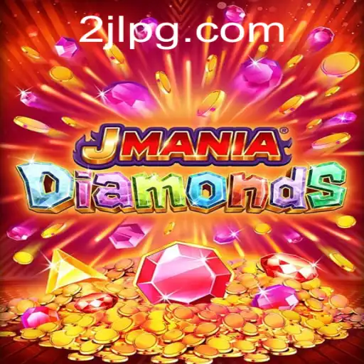 Discover the Exciting World of JManiaDiamonds: A Comprehensive Guide
