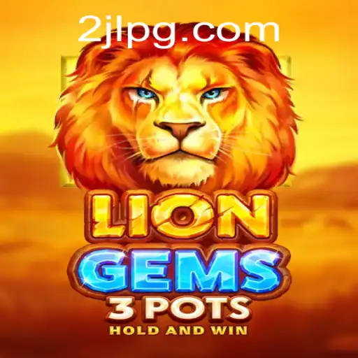 Explore the Thrilling World of LionGems3pots: An In-Depth Guide